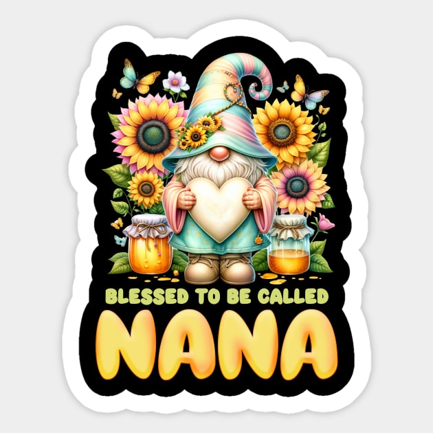 Blessed to be called Nana Tee Sunflower grandma gift Custom mother's day gift with any nickname copy Sticker by inksplashcreations